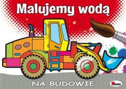 Na budowie. Malujemy wodą