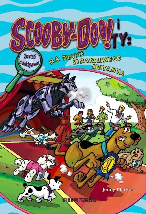 Na tropie Straszliwego Mutanta. Scooby-Doo! i Ty