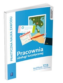 Pracownia obsługi turystycznej. Technik obsługi turystycznej. Planowanie i realizacja imprez i usług turystycznych. Podręcznik d