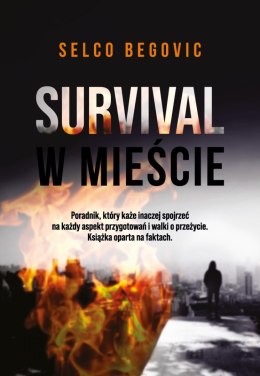 Survival w mieście. Realne sekrety przetrwania