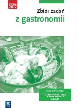 Zbiór zadań z gastronomii. Szkoły ponadgimnazjalne