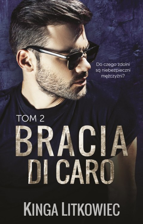 Bracia Di Caro. Tom 2