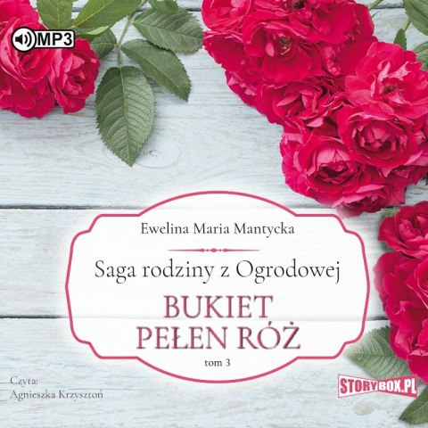 CD MP3 Bukiet pełen róż. Saga rodziny z Ogrodowej. Tom 3