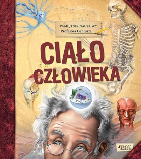 Ciało człowieka pamiętnik naukowy profesora geniusza