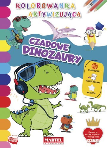 Czadowe dinozaury. Kolorowanka aktywizująca