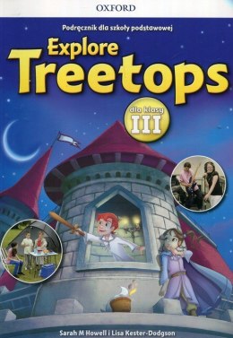 Explore Treetops Szkoła podstawowa klasa 3 Podręcznik + CD