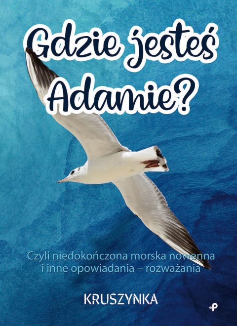 Gdzie jesteś, Adamie?