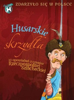 Husarskie skrzydła. A to historia! wyd. 2