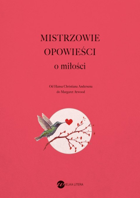 Mistrzowie opowieści. O miłości