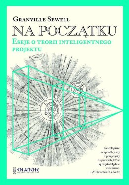 Na początku. Eseje o teorii inteligentnego projektu