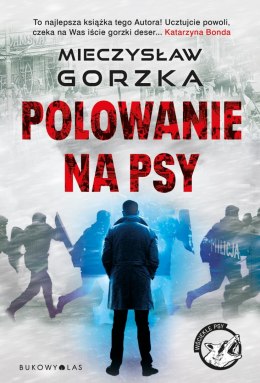 Polowanie na psy. Wściekłe psy. Tom 1