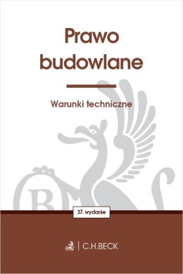 Prawo budowlane. Warunki techniczne wyd. 37