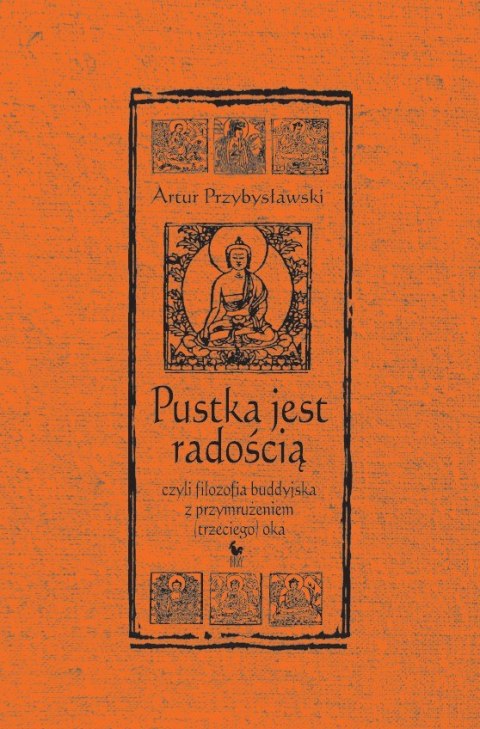 Pustka jest radością, czyli filozofia buddyjska z przymrużeniem (trzeciego) oka wyd. 2