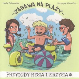 Zabawa na plaży. Przygody Rysia i Krzysia