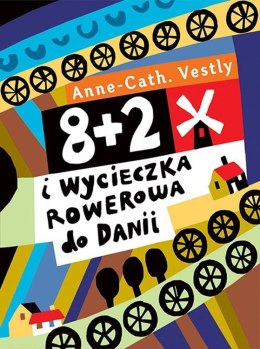 8+2 i wycieczka rowerowa do dani