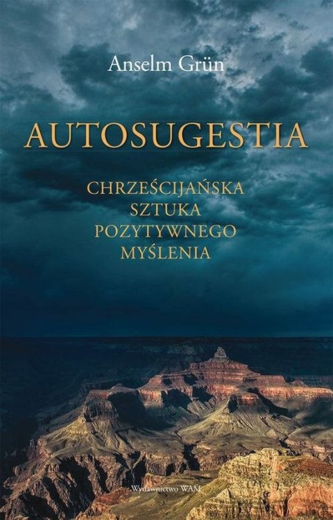 Autosugestia chrześcijańska sztuka pozytywnego myślenia