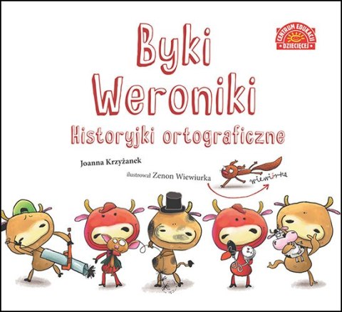 Byki Weroniki. Historyjki ortograficzne