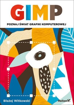 Gimp poznaj świat grafiki komputerowej