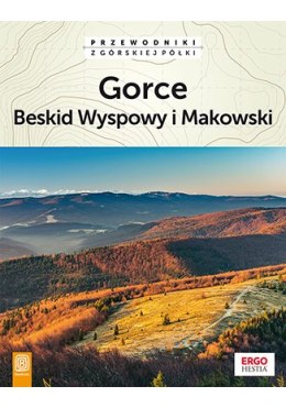 Gorce Beskid Wyspowy i Makowski wyd. 2