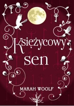 Saga księżycowa. Tom 3. Księżycowy sen