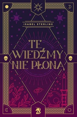 Te wiedźmy nie płoną. Tom 1