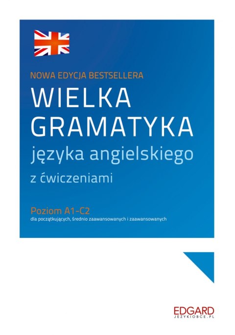 Wielka gramatyka języka angielskiego z ćwiczeniami. Wielka gramatyka wyd. 2