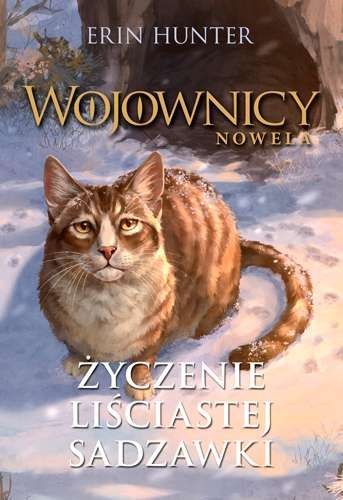 Życzenie Liściastej Sadzawki. Wojownicy. Nowela wyd. 2022