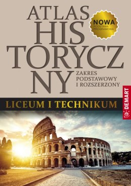 Atlas historyczny liceum i technikum zakres podstawowy i rozszerzony