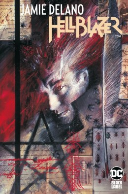 Hellblazer. Jamie Delano. Tom 1