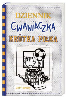 Krótka piłka. Dziennik cwaniaczka. Tom 16