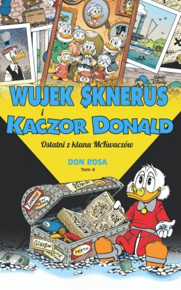 Ostatni z klanu McKwaczów. Wujek Sknerus i Kaczor Donald. Tom 4