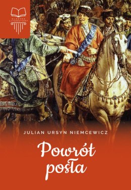 Powrót posła. Klasyka literatury