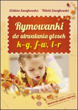 Rymowanki do utrwalania głosek k - g, f - w, l - r