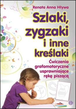 Szlaki, zygzaki i inne kreślaki