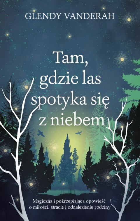 Tam, gdzie las spotyka się z niebem