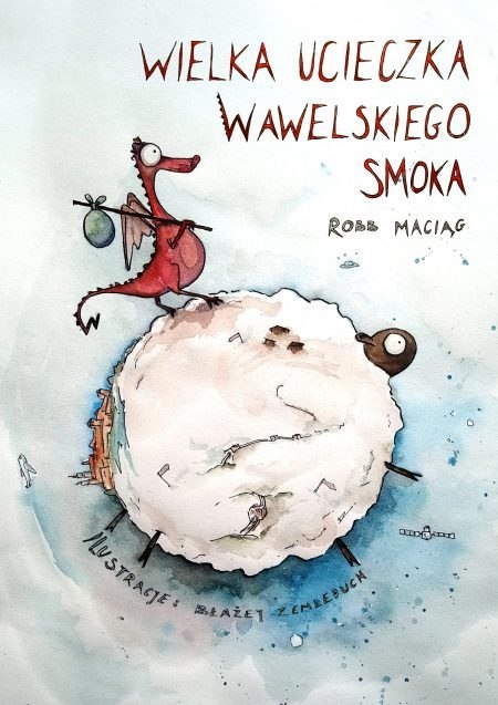 Wielka ucieczka Wawelskiego Smoka