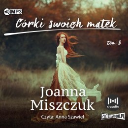 CD MP3 Córki swoich matek. Matki, żony, czarownice. Tom 3