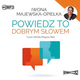 CD MP3 Powiedz to dobrym słowem