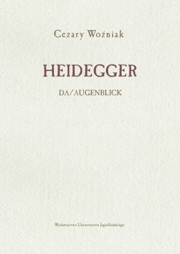 Heidegger. Da/Augenblick