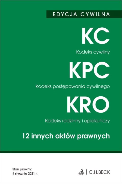 Kodeks cywilny. Kodeks postępowania cywilnego. Kodeks rodzinny i opiekuńczy. 12 innych aktów prawnych. Edycja cywilna wyd. 42