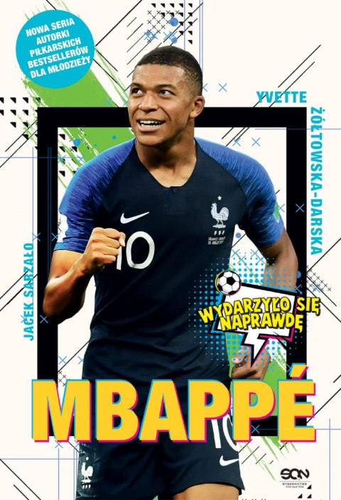 Mbappé. Nowy książę futbolu