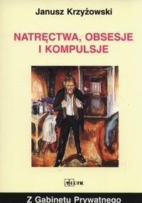 Natręctwa, obsesje i kompulsje