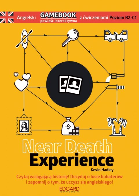 Near Death Experience. Angielski. Gamebook z ćwiczeniami wyd. 1