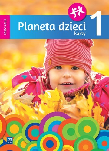 Planeta dzieci Karty pracy Trzylatek Część 1