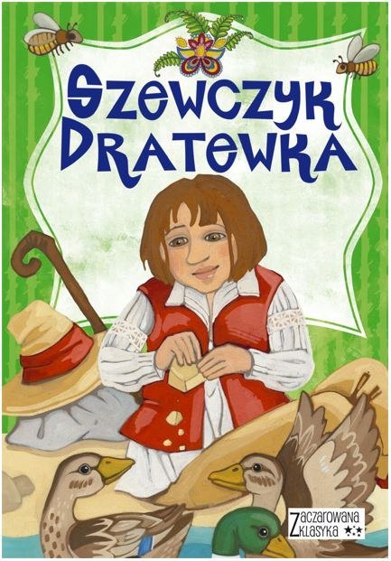 Szewczyk Dratewka. Zaczarowana klasyka