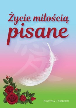 Życie miłością pisane