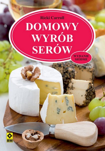 Domowy wyrób serów wyd. 2022