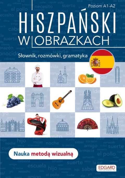 Hiszpański w obrazkach. Słownik, rozmówki, gramatyka wyd. 2