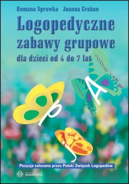 Logopedyczne zabawy grupowe dla dzieci od 4 do 7 lat