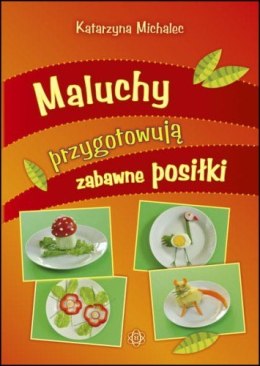 Maluchy przygotowują zabawne posiłki